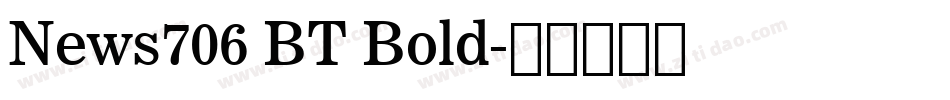 News706 BT Bold字体转换